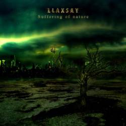 Llaxsay : Suffering of Nature